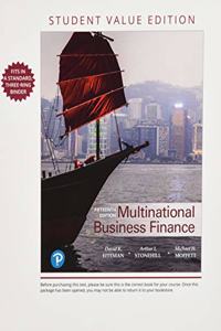 Multinational Business Finance, Student Value Edition Plus Mylab Finance with Pearson Etext -- Access Card Package