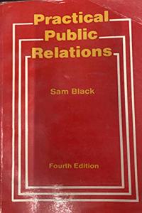 Practical Public Relations: Common-sense Guidelines for Business and Professional People