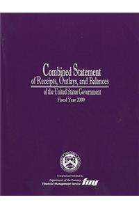 Combined Statement of Receipts, Outlays, and Balances of the United States Government, Fiscal Year 2009