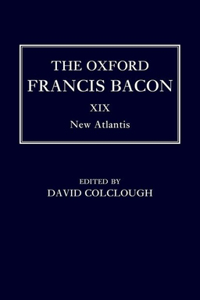 The Oxford Francis Bacon XIX