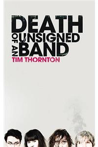 Death of an Unsigned Band