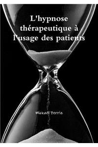 L'hypnose thZrapeutique ^ l'usage des patients