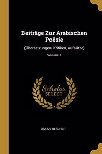 Beiträge Zur Arabischen Poësie