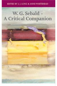 W. G. Sebald - A Critical Companion