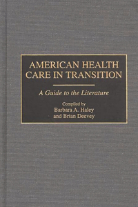 American Health Care in Transition