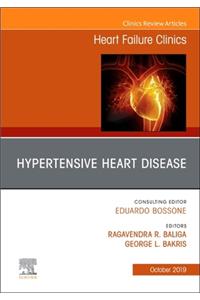 Hypertensive Heart Disease, an Issue of Heart Failure Clinics