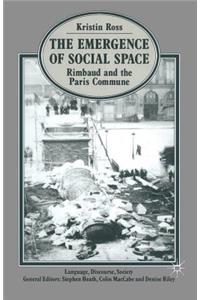 The Emergence of Social Space: Rimbaud and the Paris Commune