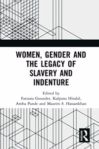 Women, Gender and the Legacy of Slavery and Indenture