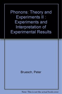 Phonons. Theory and Experiments