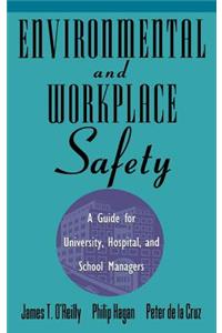 Environmental and Workplace Safety