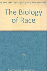 The Biology of Race, Revised edition