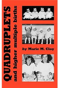 Quadruplets and Higher Multiple Births