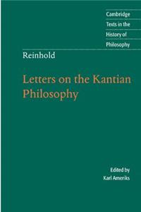 Reinhold: Letters on the Kantian Philosophy