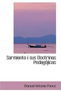 Sarmiento I Sus Doctrinas Pedaga3jicas