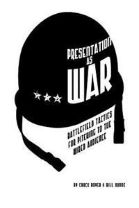 Presentation as War