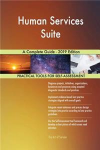 Human Services Suite A Complete Guide - 2019 Edition