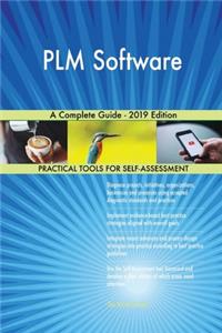 PLM Software A Complete Guide - 2019 Edition