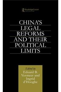 China's Legal Reforms and Their Political Limits