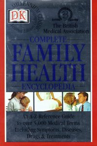 Millennium Silver Classic:  BMA Complete Family Health Encyclopedia