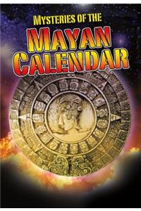 Mysteries of the Mayan Calendar