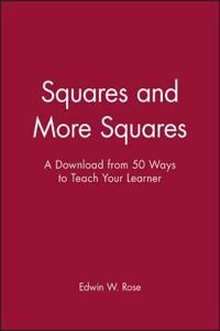 Squares and More Squares - A Download from 50 Ways to Teach Your Learner
