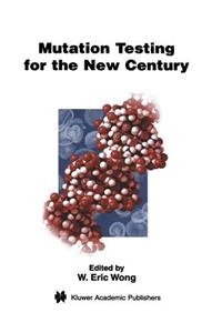 Mutation Testing for the New Century