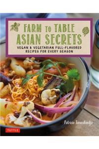 Farm to Table Asian Secrets
