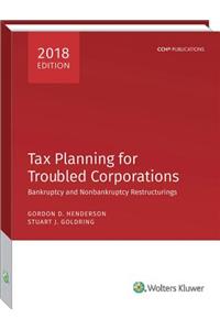 Tax Planning for Troubled Corporations (2018)