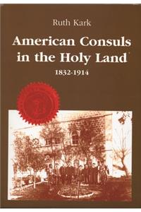 American Consuls in the Holy Land