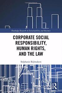 Corporate Social Responsibility, Human Rights, and the Law