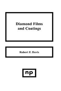 Diamond Films and Coatings
