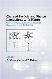 Charged Particle and Photon Interactions with Matter