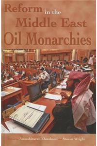 Reform in the Middle East Oil Monarchies