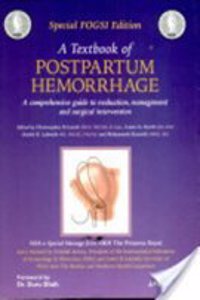 A TEXTBOOK OF POSTPARTUM HEMORRHAGE (FOGSI) 3/E, 2000 Edition