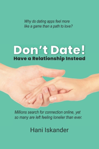 Don't Date!