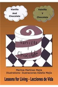 Vanilla and Chocolate/Vainilla y Chocolate