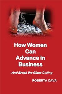 How Women Can Advance in Business