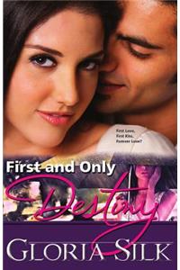 First and Only Destiny