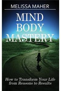 Mind Body Mastery