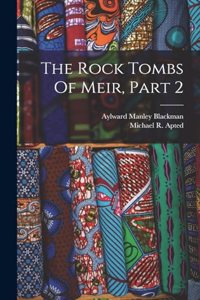Rock Tombs Of Meir, Part 2