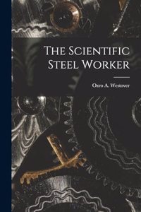 Scientific Steel Worker