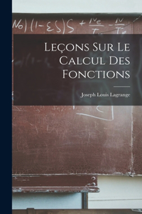 Leçons Sur Le Calcul Des Fonctions
