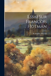 Essai Sur François Hotman