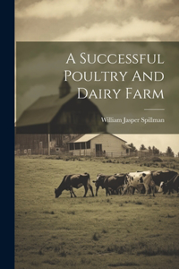 Successful Poultry And Dairy Farm