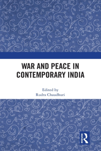 War and Peace in Contemporary India