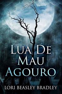 Lua de Mau Agouro