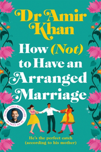 How (Not) to Have an Arranged Marriage