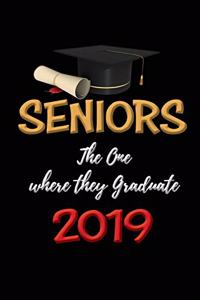 SENIORS The One Where They Graduate 2019