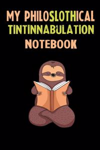 My Philoslothical Tintinnabulation Notebook