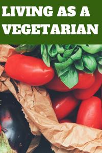 Living as a Vegetarian